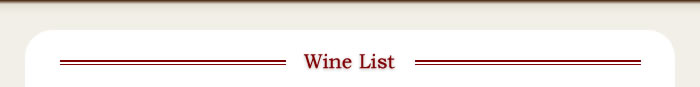 TALK BACK Wine List 毎月19日はトークの日です。ワインをリーズナブルな お値段で提供しております。是非お越し下さい！ 